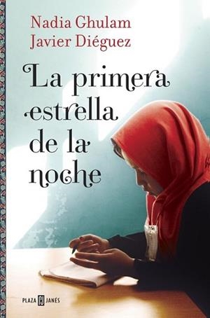 PRIMERA ESTRELLA DE LA NOCHE, LA | 9788401016714 | GHULAM, NADIA/DIEGUEZ, JAVIER | Llibreria L'Illa - Llibreria Online de Mollet - Comprar llibres online