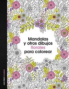 MANDALAS Y OTROS DIBUJOS FLORALES PARA COLOREAR | 9788408153047 | AA. VV. | Llibreria L'Illa - Llibreria Online de Mollet - Comprar llibres online