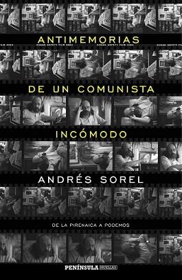 ANTIMEMORIAS DE UN COMUNISTA INCÓMODO | 9788499425023 | SOREL, ANDRÉS | Llibreria L'Illa - Llibreria Online de Mollet - Comprar llibres online