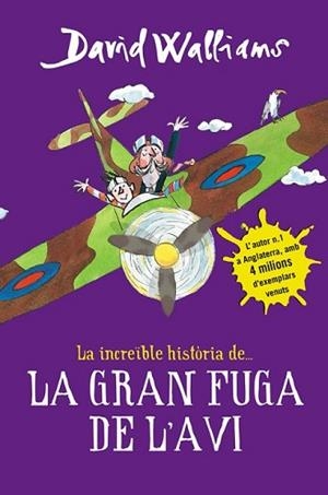 INCREÏBLE HISTÒRIA DE... LA GRAN FUGA DE L'AVI | 9788490435786 | WALLIAMS, DAVID | Llibreria L'Illa - Llibreria Online de Mollet - Comprar llibres online