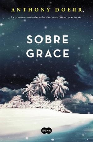 SOBRE GRACE | 9788483658802 | DOERR, ANTHONY | Llibreria L'Illa - Llibreria Online de Mollet - Comprar llibres online