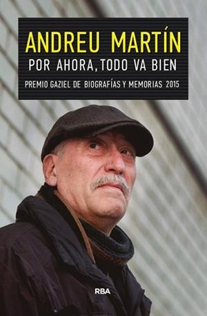POR AHORA, TODO VA BIEN | 9788490567210 | MARTÍN, ANDREU | Llibreria L'Illa - Llibreria Online de Mollet - Comprar llibres online