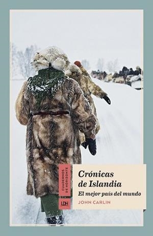 CRÓNICAS DE ISLANDIA | 9788415958406 | CARLIN, JOHN | Llibreria L'Illa - Llibreria Online de Mollet - Comprar llibres online