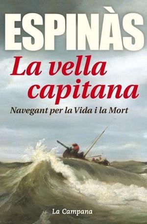 VELLA CAPITANA, LA | 9788416457304 | ESPINÀS MASIP, JOSEP MARIA | Llibreria L'Illa - Llibreria Online de Mollet - Comprar llibres online
