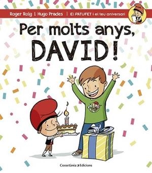 PER MOLTS ANYS, DAVID! | 9788490344293 | ROIG MARTÍNEZ, ROGER | Llibreria L'Illa - Llibreria Online de Mollet - Comprar llibres online