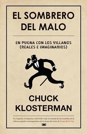 SOMBRERO DEL MALO, EL | 9788494458712 | KLOSTERMAN, CHUCK | Llibreria L'Illa - Llibreria Online de Mollet - Comprar llibres online