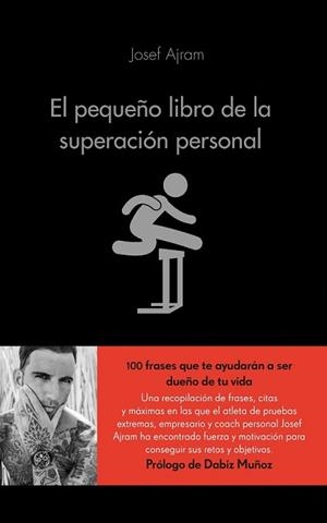 PEQUEÑO LIBRO DE LA SUPERACIÓN PERSONAL, EL | 9788416253593 | AJRAM, JOSEF | Llibreria L'Illa - Llibreria Online de Mollet - Comprar llibres online