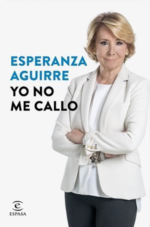 YO NO ME CALLO | 9788467046830 | AGUIRRE, ESPERANZA | Llibreria L'Illa - Llibreria Online de Mollet - Comprar llibres online
