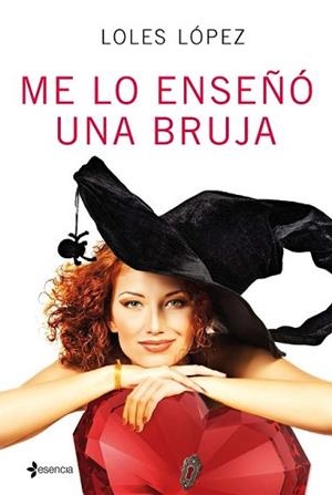 ME LO ENSEÑÓ UNA BRUJA | 9788408152620 | LÓPEZ, LOLES | Llibreria L'Illa - Llibreria Online de Mollet - Comprar llibres online