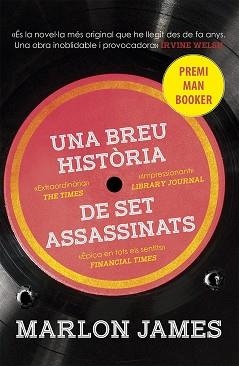 BREU HISTÒRIA DE SET ASSASSINATS, UNA | 9788490266083 | JAMES, MARLON | Llibreria L'Illa - Llibreria Online de Mollet - Comprar llibres online