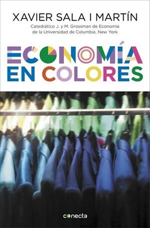 ECONOMÍA EN COLORES | 9788416029716 | SALA I MARTIN, XAVIER | Llibreria L'Illa - Llibreria Online de Mollet - Comprar llibres online