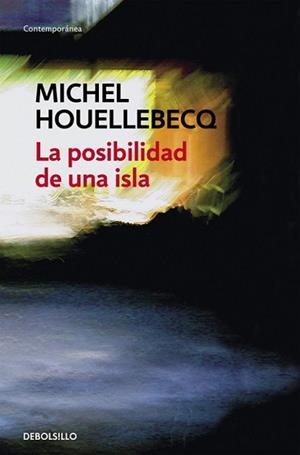 POSIBILIDAD DE UNA ISLA, LA | 9788466333894 | HOUELLEBECQ, MICHEL | Llibreria L'Illa - Llibreria Online de Mollet - Comprar llibres online