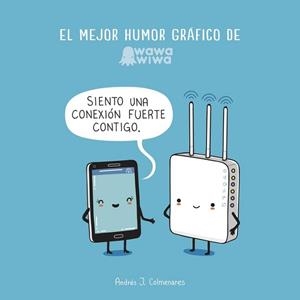 MEJOR HUMOR GRÁFICO DE WAWAWIWA, EL | 9788420483917 | COLMENARES, ANDRES J. | Llibreria L'Illa - Llibreria Online de Mollet - Comprar llibres online