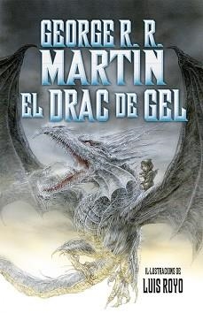 DRAC DE GEL, EL | 9788490266267 | MARTIN, GEORGE R.R.