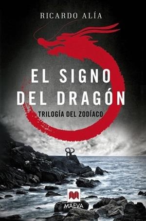 SIGNO DEL DRAGÓN, EL | 9788416363841 | ALÍA, RICARDO | Llibreria L'Illa - Llibreria Online de Mollet - Comprar llibres online