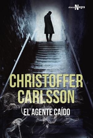 AGENTE CAÍDO, EL | 9788491042907 | CARLSSON, CHRISTOFFER | Llibreria L'Illa - Llibreria Online de Mollet - Comprar llibres online