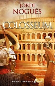 COLOSSEUM | 9788435062886 | NOGUES, JORDI | Llibreria L'Illa - Llibreria Online de Mollet - Comprar llibres online