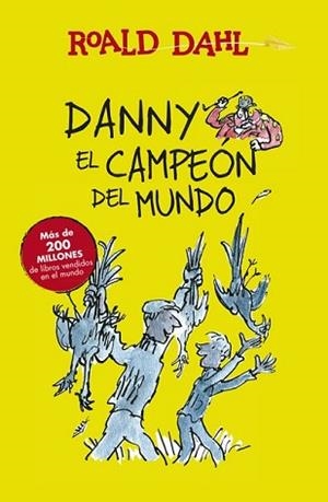 DANNY EL CAMPEÓN DEL MUNDO  | 9788420482941 | DAHL, ROALD | Llibreria L'Illa - Llibreria Online de Mollet - Comprar llibres online