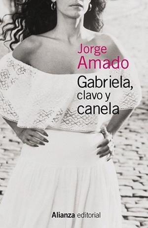 GABRIELA CLAVO Y CANELA | 9788491043232 | AMADO, JORGE | Llibreria L'Illa - Llibreria Online de Mollet - Comprar llibres online