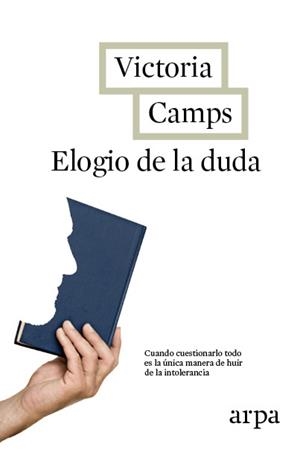 ELOGIO DE LA DUDA | 9788416601103 | CAMPS, VICTORIA | Llibreria L'Illa - Llibreria Online de Mollet - Comprar llibres online
