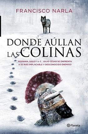 DONDE AÚLLAN LAS COLINAS | 9788408141013 | NARLA, FRANCISCO  | Llibreria L'Illa - Llibreria Online de Mollet - Comprar llibres online