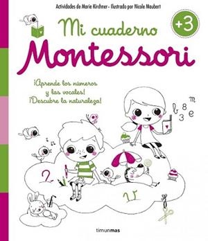 MI CUADERNO MONTESSORI +3 | 9788408154990 | MARIE KIRCHNER/NICOLE MAUBERT