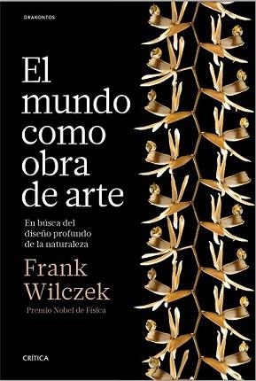 MUNDO COMO OBRA DE ARTE, EL | 9788498929614 | WILCZEK, FRANK | Llibreria L'Illa - Llibreria Online de Mollet - Comprar llibres online