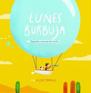LUNES BURBUJA | 9788448845766 | TONELLI, ALDO | Llibreria L'Illa - Llibreria Online de Mollet - Comprar llibres online