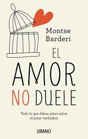 AMOR NO DUELE, EL | 9788479539344 | BARDERI, MONTSE | Llibreria L'Illa - Llibreria Online de Mollet - Comprar llibres online