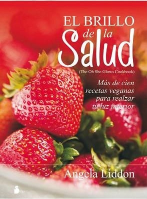 BRILLO DE LA SALUD, EL | 9788416579266 | LIDDON, ANGELA | Llibreria L'Illa - Llibreria Online de Mollet - Comprar llibres online