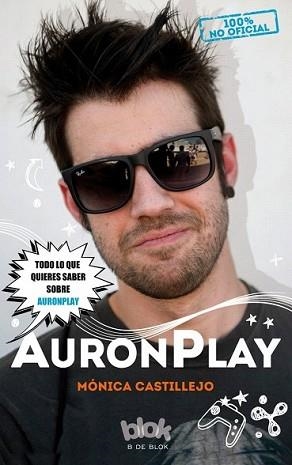 AURONPLAY. 100% NO OFICIAL | 9788416075997 | CASTILLEJO, MÓNICA | Llibreria L'Illa - Llibreria Online de Mollet - Comprar llibres online