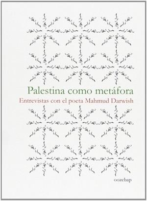 PALESTINA COMO METÁFORA | 9788461567157 | DARWISH, MAHMUD | Llibreria L'Illa - Llibreria Online de Mollet - Comprar llibres online