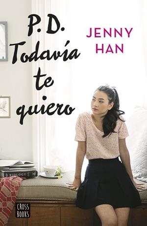 PD TODAVÍA TE QUIERO | 9788408155270 | HAN, JENNY | Llibreria L'Illa - Llibreria Online de Mollet - Comprar llibres online