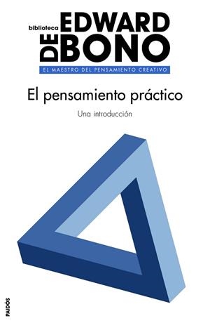 PENSAMIENTO PRÁCTICO, EL | 9788449332173 | BONO, EDAWARD DE | Llibreria L'Illa - Llibreria Online de Mollet - Comprar llibres online