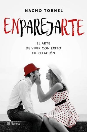 ENPAREJARTE | 9788408154938 | TORNEL, NACHO | Llibreria L'Illa - Llibreria Online de Mollet - Comprar llibres online