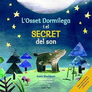 OSSET DORMILEGA I EL SECRET DEL SON, L' | 9788416522361 | BLACKBURN, KAKIE / RICHARD SMYTHE | Llibreria L'Illa - Llibreria Online de Mollet - Comprar llibres online
