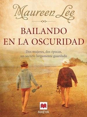BAILANDO EN LA OSCURIDAD | 9788496748552 | LEE, MAUREEN | Llibreria L'Illa - Llibreria Online de Mollet - Comprar llibres online