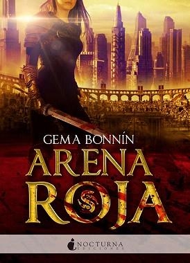 ARENA ROJA | 9788494527708 | BONNÍN SÁNCHEZ, GEMA | Llibreria L'Illa - Llibreria Online de Mollet - Comprar llibres online