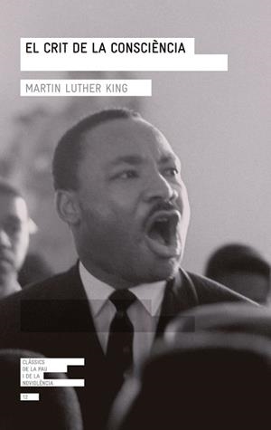 CRIT DE LA CONSCIÈNCIA, EL | 9788415307266 | LUTHER KING, MARTIN | Llibreria L'Illa - Llibreria Online de Mollet - Comprar llibres online