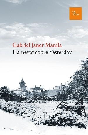HA NEVAT SOBRE YESTERDAY | 9788475886176 | JANER MANILA, GABRIEL | Llibreria L'Illa - Llibreria Online de Mollet - Comprar llibres online