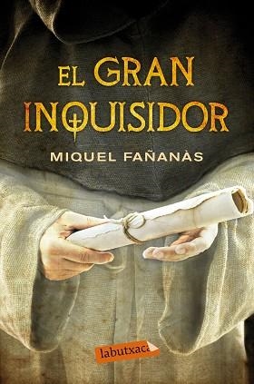GRAN INQUISIDOR, EL | 9788499309842 | FAÑANÀS, MIQUEL | Llibreria L'Illa - Llibreria Online de Mollet - Comprar llibres online