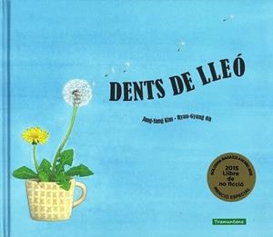 DENTS DE LLEÓ | 9788416578153 | SUNG KIM, JANG | Llibreria L'Illa - Llibreria Online de Mollet - Comprar llibres online