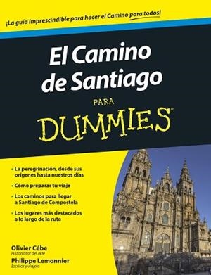 CAMINO DE SANTIAGO PARA DUMMIES, EL | 9788432902833 | OLIVIER CÉBE/PHILIPPE LEMONNIER