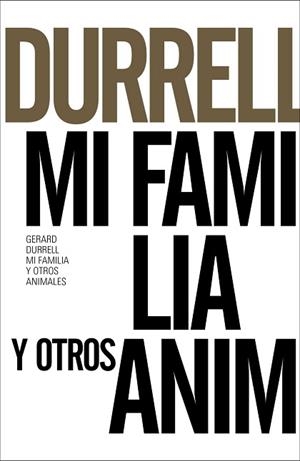 MI FAMILIA Y OTROS ANIMALES | 9788491043607 | DURRELL, GERALD | Llibreria L'Illa - Llibreria Online de Mollet - Comprar llibres online