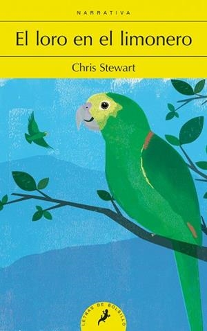 LORO EN EL LIMONERO, EL | 9788498387483 | STEWART, CHRIS | Llibreria L'Illa - Llibreria Online de Mollet - Comprar llibres online