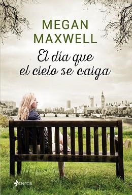 DÍA QUE EL CIELO SE CAIGA, EL | 9788408155874 | MAXWELL, MEGAN | Llibreria L'Illa - Llibreria Online de Mollet - Comprar llibres online