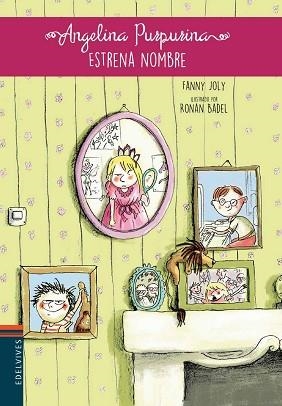 ANGELINA PURPURINA ESTRENA  NOMBRE | 9788414002193 | JOLY, FANNY / RONAN BADEL