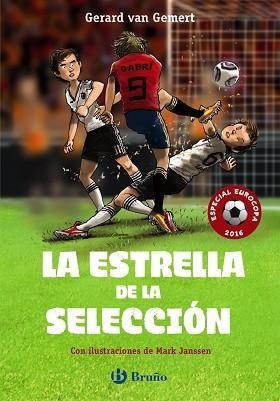 ESTRELLA DE LA SELECCIÓN, LA | 9788469605813 | VAN GEMERT, GERARD | Llibreria L'Illa - Llibreria Online de Mollet - Comprar llibres online
