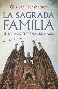  SAGRADA FAMÍLIA, LA | 9788415961918 | HENSBERGEN, GIJS VAN | Llibreria L'Illa - Llibreria Online de Mollet - Comprar llibres online