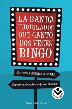 BANDA DE JUBILADOS QUE CANTÓ DOS VECES BINGO, LA | 9788416240289 | INGELMAN SUNDBERG, CATHARINA | Llibreria L'Illa - Llibreria Online de Mollet - Comprar llibres online
